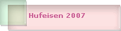 Hufeisen 2007